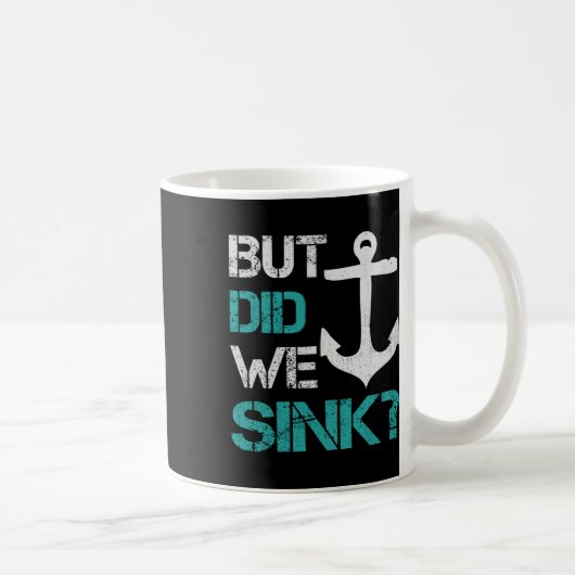 Boating But Did We Sink Flatboat Pontoon Captain 1 コーヒーマグカップ (右)