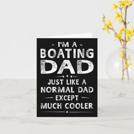 Boating Dad Like A Normal Dad Except Much Cooler B カード (黄色い花)