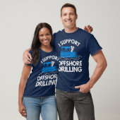 Boating Shirt I Support Offshore Drilling T-Shirt Tシャツ (ユニセックス)