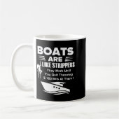 Boats Are Like Funny Sarcastic Cool Saying Quote  コーヒーマグカップ (左)