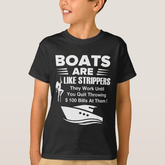 Boats Are Like Funny Sarcastic Cool Saying Quote  Tシャツ (正面)