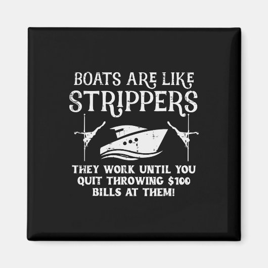 Boats Are Like Work Until Funny Captain Yacht Owne マグネット (正面)