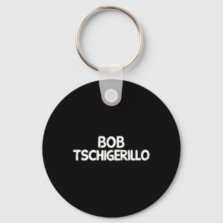 Bob Tschigerillo キーホルダー
