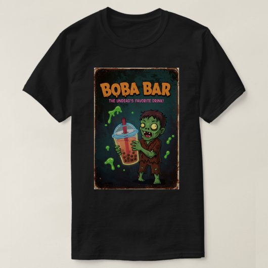 Boba Bar – The Undead’s Favorite Drink! T-Shirt Tシャツ (デザイン正面)