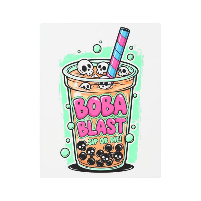 Boba Blast – Sip or Die!  メタルプリント (正面)