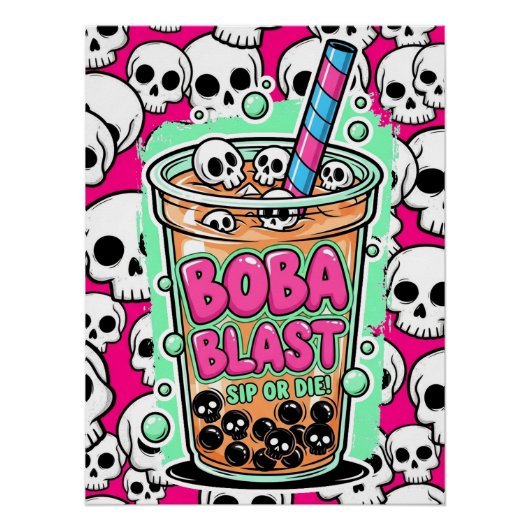 Boba Blast – Sip or Die! Glossy Poster ポスター (正面)