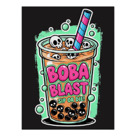 Boba Blast – Sip or Die! Glossy Poster ポスター