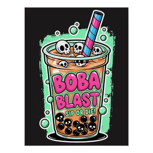 Boba Blast – Sip or Die! Glossy Poster ポスター (正面)