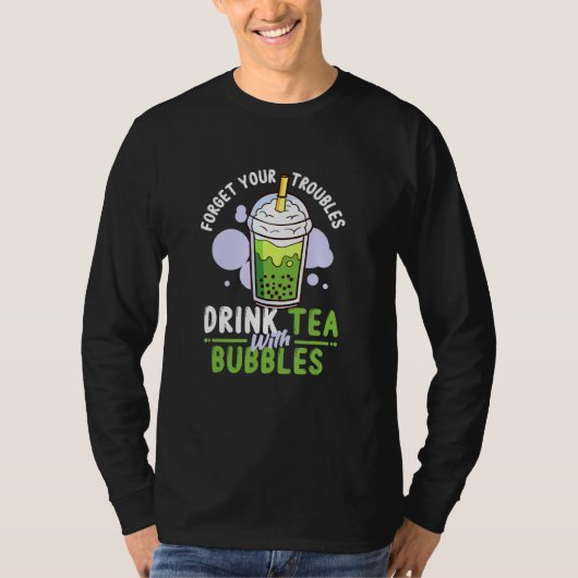 Boba Tea – お忘れ悩みBubでお茶を飲む Tシャツ (正面)