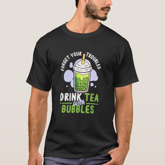 Boba Tea – お忘れ悩みBubでお茶を飲む Tシャツ (正面)