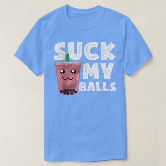 Boba Tea I 吸 My Balls I Bubble おもしろい-Tea For Lo Tシャツ (デザイン正面)