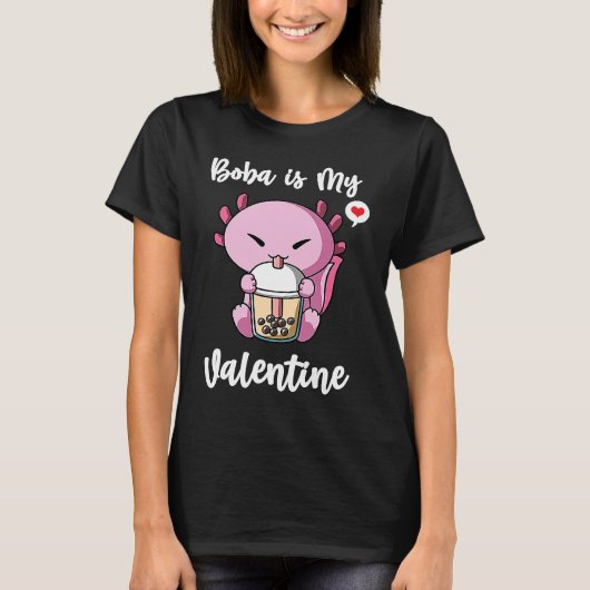 Boba Tea is My Valentine Axolotl Anti Valentines D Tシャツ (正面)