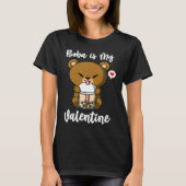Boba Tea is My Valentine Bear Anti Valentines Day Tシャツ (正面)