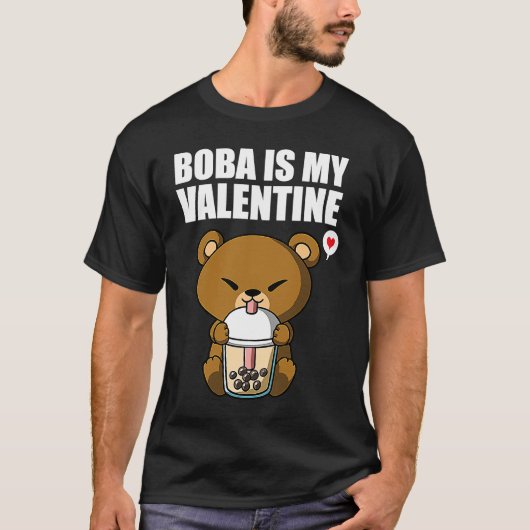 Boba Tea is My Valentine Bear Anti Valentines Day  Tシャツ (正面)