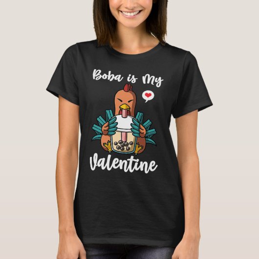 Boba Tea is My Valentine Chicken Anti Valentines D Tシャツ (正面)