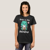 Boba Tea is My Valentine Dragon Anti Valentines Da Tシャツ (正面フル)