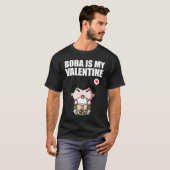 Boba Tea is My Valentine Geisha Anti Valentines Da Tシャツ (正面フル)