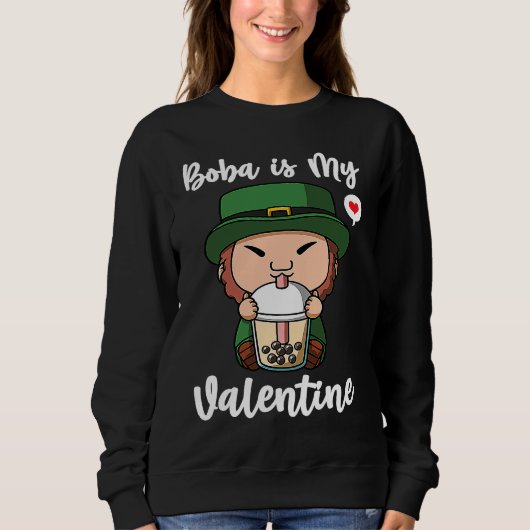 Boba Tea is My Valentine Leprechaun Anti Valentine スウェットシャツ (正面)