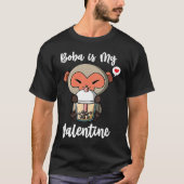 Boba Tea is My Valentine Macaque Monkey Anti Valen Tシャツ (正面)