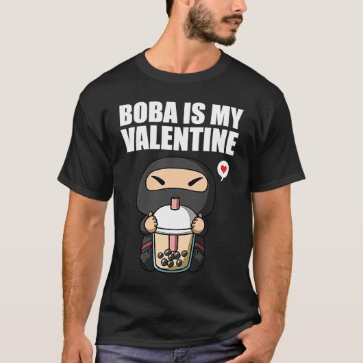 Boba Tea is My Valentine Ninja Anti Valentines Day Tシャツ (正面)