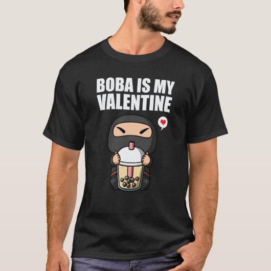 Boba Tea is My Valentine Ninja Anti Valentines Day Tシャツ (正面)