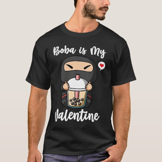 Boba Tea is My Valentine Ninja Anti Valentines Day Tシャツ (正面)