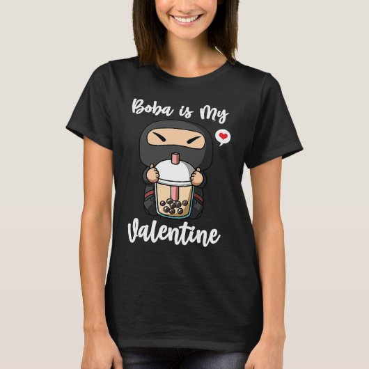 Boba Tea is My Valentine Ninja Anti Valentines Day Tシャツ (正面)
