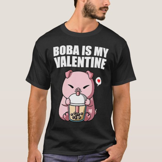 Boba Tea is My Valentine Pig Anti Valentines Day 1 Tシャツ (正面)