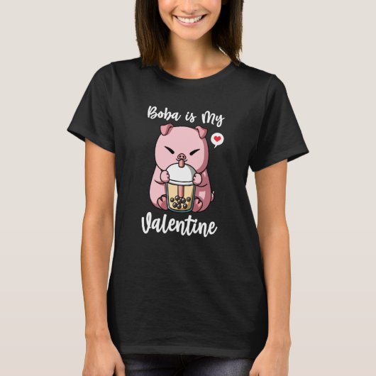 Boba Tea is My Valentine Pig Anti Valentines Day Tシャツ (正面)