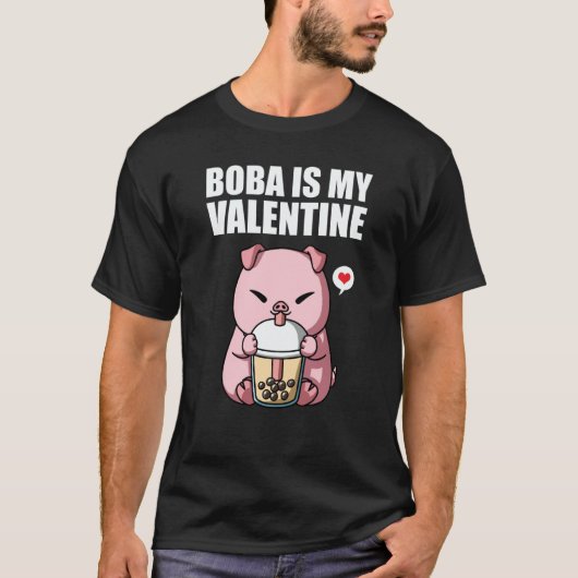 Boba Tea is My Valentine Pig Anti Valentines Day Tシャツ (正面)