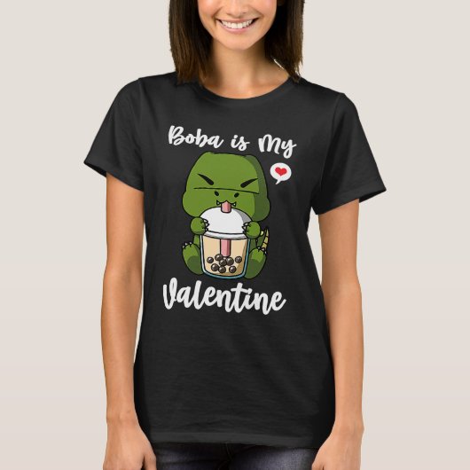 Boba Tea is My Valentine T Rex Dinosaur Anti Valen Tシャツ (正面)
