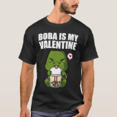 Boba Tea is My Valentine T Rex Dinosaur Anti Valen Tシャツ (正面)