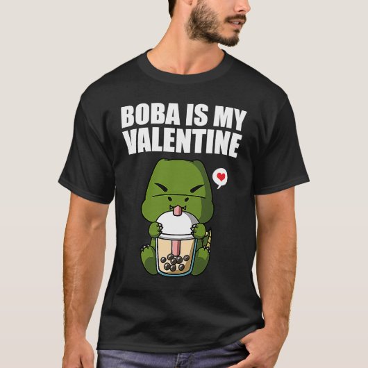 Boba Tea is My Valentine T Rex Dinosaur Anti Valen Tシャツ (正面)