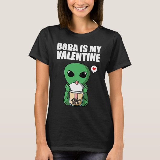 Boba Tea is My Valentine UFO Alien Anti Valentines Tシャツ (正面)