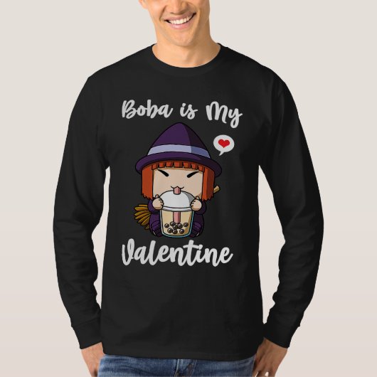 Boba Tea is My Valentine Witch Anti Valentines Day Tシャツ (正面)