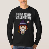 Boba Tea is My Valentine Witch Anti Valentines Day Tシャツ (正面)