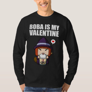 Boba Tea is My Valentine Witch Anti Valentines Day Tシャツ