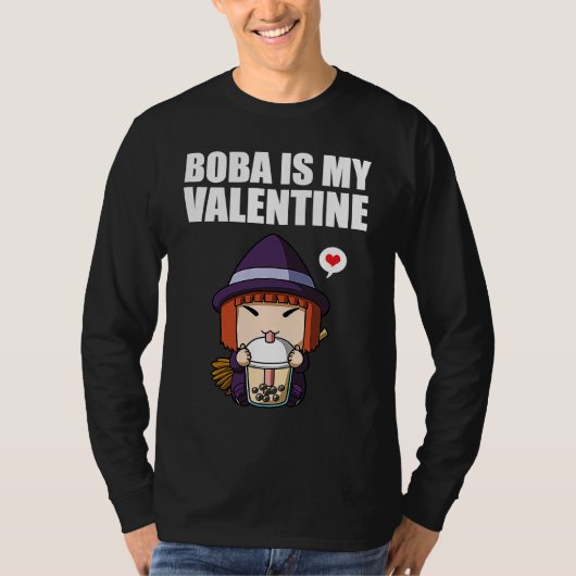 Boba Tea is My Valentine Witch Anti Valentines Day Tシャツ (正面)