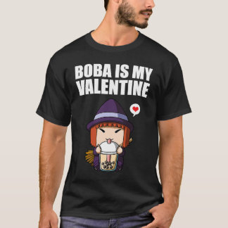 Boba Tea is My Valentine Witch Anti Valentines Day Tシャツ