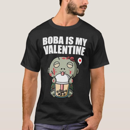Boba Tea is My Valentine Zombie Anti Valentines Da Tシャツ (正面)