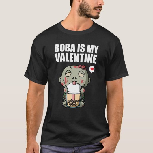 Boba Tea is My Valentine Zombie Anti Valentines Da Tシャツ (正面)