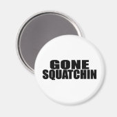 BOBOの*オリジナル*GONE SQUATCHINと同一 マグネット (正面/裏面)