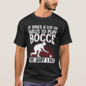 Bocce Ball Bocce Player  9 Tシャツ (正面)
