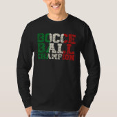 Bocce Ball Champion Bocce Bocci Bocce Player 5 Tシャツ (正面)