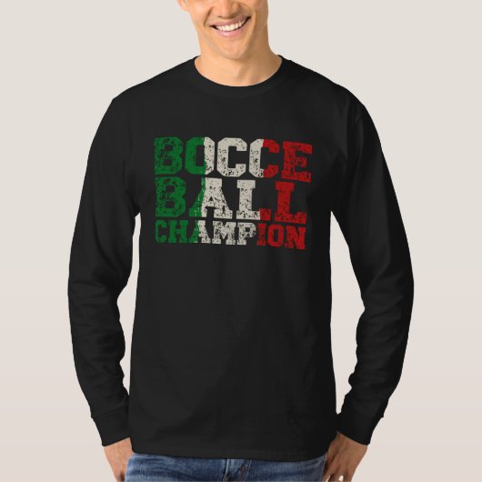 Bocce Ball Champion Bocce  Bocci Bocce Player  5 Tシャツ (正面)