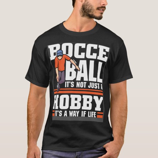 Bocce Ball it s not just a hobby  Bocce Ball Tシャツ (正面)