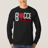 Bocce Ball Player Bocce Is My Cardio Tシャツ (正面)