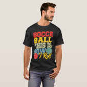 Bocce Ball This is How I Roll  Boccia Petanque Tシャツ (正面フル)