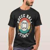 Bocce Ball Time Bocce Ball Player  1 Tシャツ (正面)
