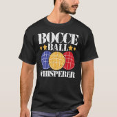 Bocce Ball Whisperer Player Tシャツ (正面)